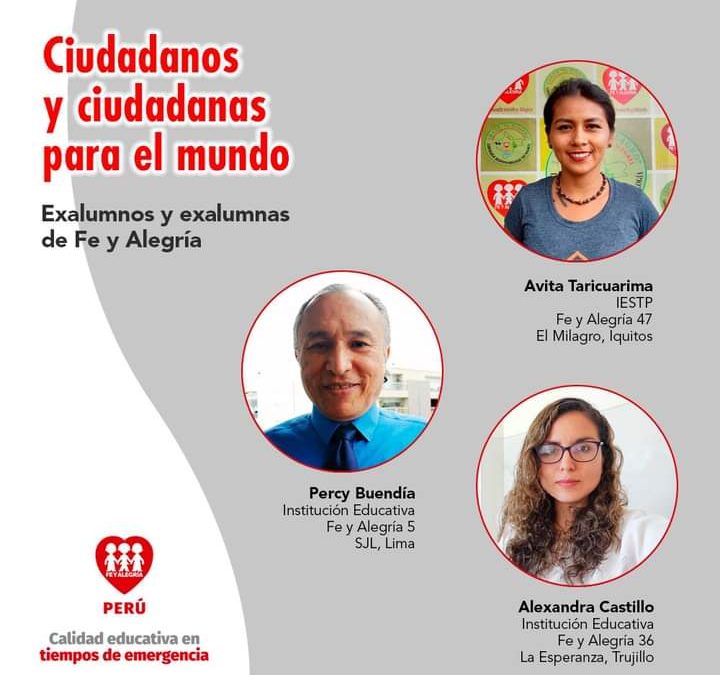 Ciudadanos y ciudadanas para el mundo – Exalumnos y exalumnas de Fe y Alegría